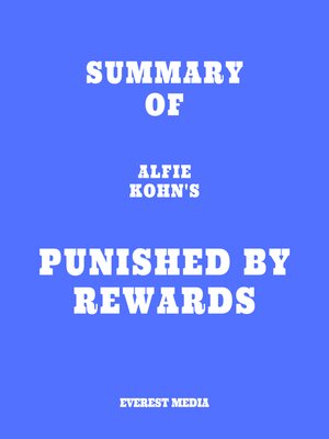 cover image of Summary of Alfie Kohn's Punished by Rewards